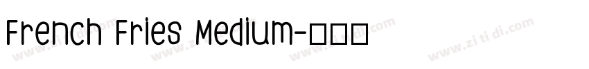 French Fries Medium字体转换